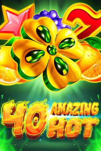 Демо игра 40 Amazing Hot играть онлайн | Casino-X.KZ