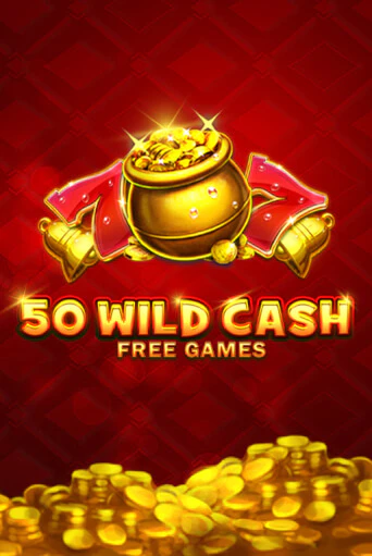 Демо игра 50 Wild Cash играть онлайн | Casino-X.KZ