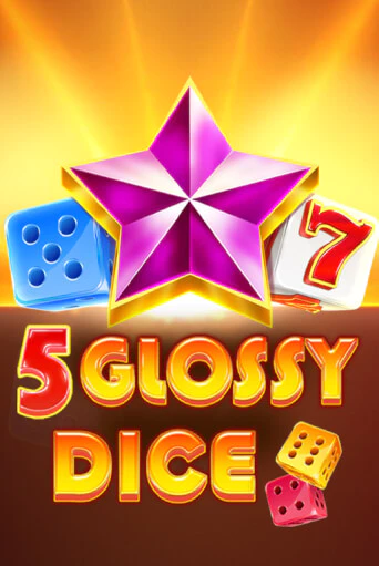 Демо игра 5 Glossy Dice играть онлайн | Casino-X.KZ