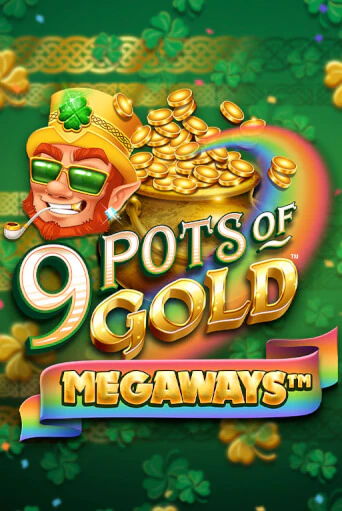 Демо игра 9 Pots of Gold Megaways VF играть онлайн | Casino-X.KZ