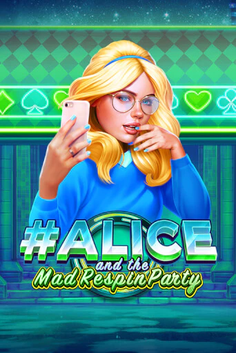 Демо игра Alice and the Mad Respin Party играть онлайн | Casino-X.KZ