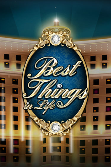 Демо игра Best Things in life играть онлайн | Casino-X.KZ