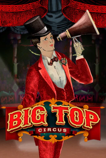 Демо игра Big Top играть онлайн | Casino-X.KZ