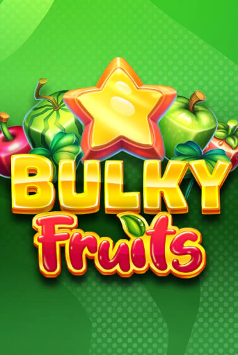 Демо игра Bulky Fruits играть онлайн | Casino-X.KZ