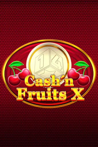 Демо игра Cash'n Fruits X играть онлайн | Casino-X.KZ