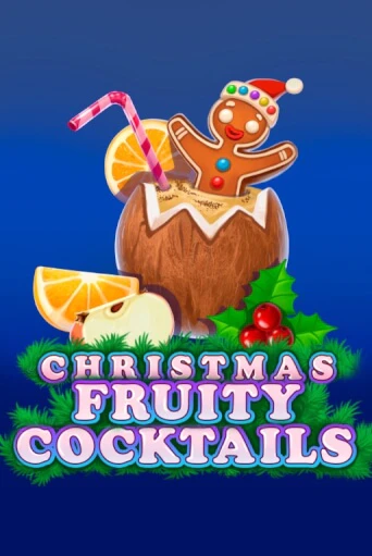 Демо игра Christmas Fruity Cocktails играть онлайн | Casino-X.KZ