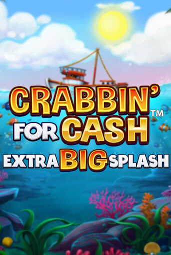 Демо игра Crabbin’ for Cash: Extra Big Splash играть онлайн | Casino-X.KZ