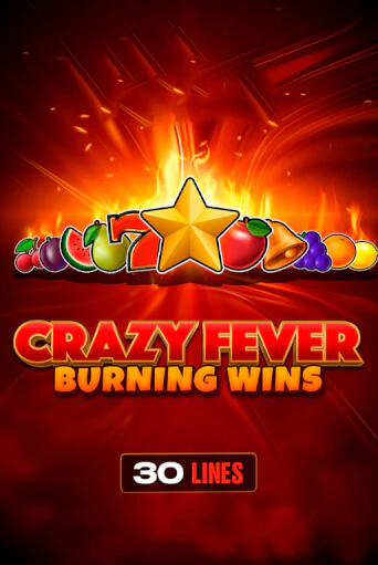 Демо игра Crazy Fever: Burning Wins играть онлайн | Casino-X.KZ