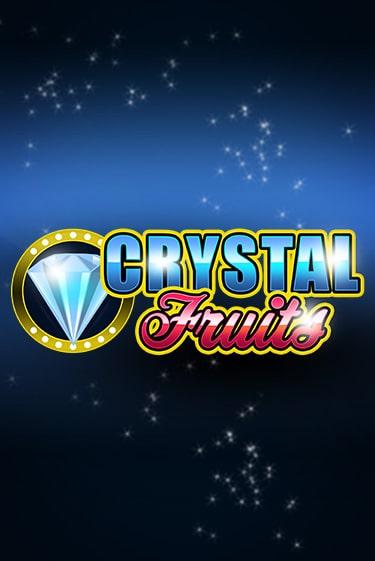 Демо игра Сrystal Fruits играть онлайн | Casino-X.KZ