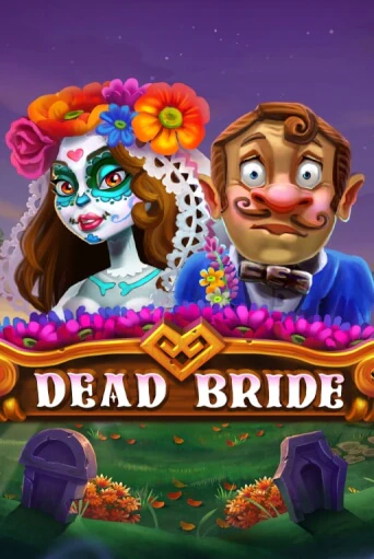 Демо игра Dead Bride играть онлайн | Casino-X.KZ