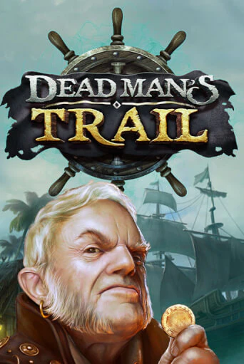 Демо игра Dead Man's Trail играть онлайн | Casino-X.KZ