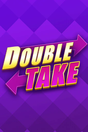 Демо игра Double Take играть онлайн | Casino-X.KZ