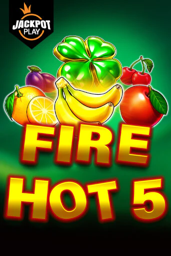 Демо игра Fire Hot 5 Jackpot Play играть онлайн | Casino-X.KZ