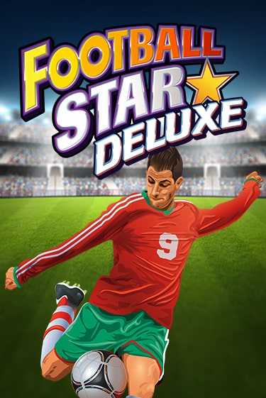 Демо игра Football Star Deluxe играть онлайн | Casino-X.KZ