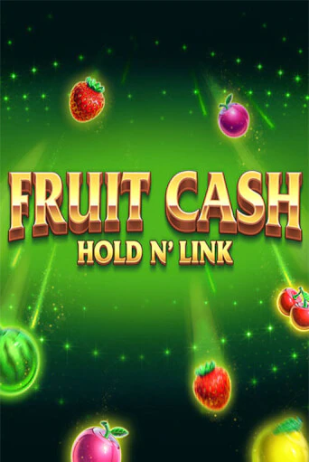 Демо игра Fruit Cash Hold n’ Link играть онлайн | Casino-X.KZ