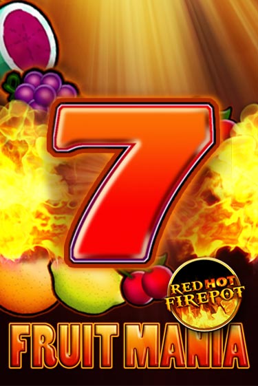 Демо игра Fruit Mania Red Hot Firepot играть онлайн | Casino-X.KZ