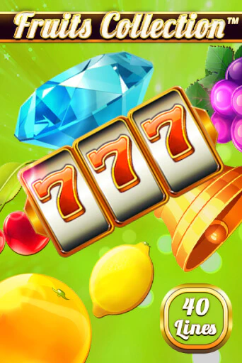 Демо игра Fruits Collection – 40 Lines играть онлайн | Casino-X.KZ