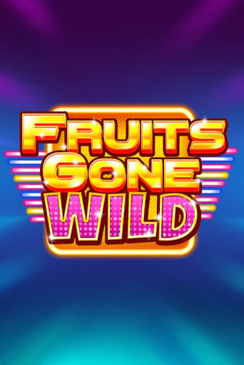 Демо игра Fruits Gone Wild играть онлайн | Casino-X.KZ