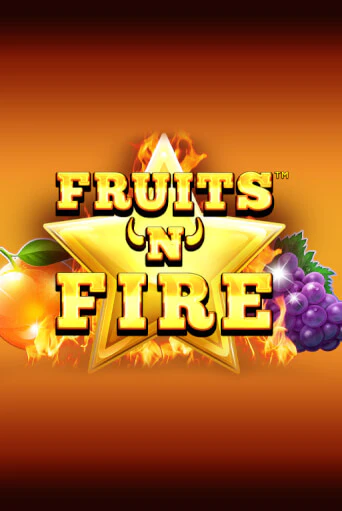 Демо игра Fruits'n'Fire играть онлайн | Casino-X.KZ