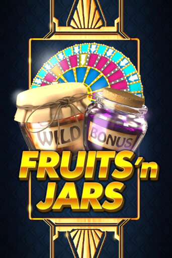 Демо игра Fruits´n Jars играть онлайн | Casino-X.KZ