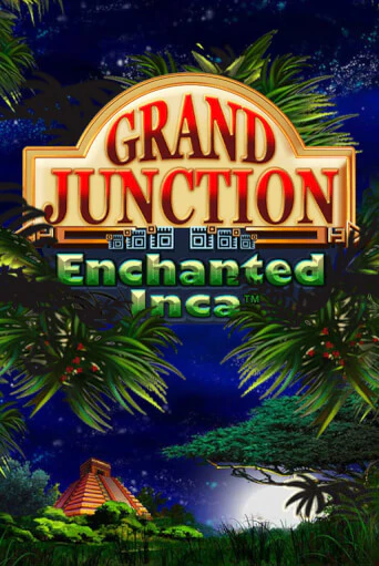 Демо игра Grand Junction: Enchanted Inca играть онлайн | Casino-X.KZ