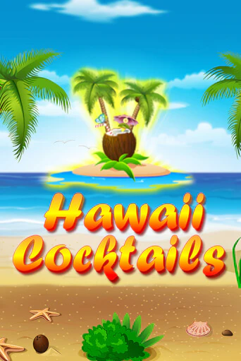 Демо игра Hawaii Cocktails играть онлайн | Casino-X.KZ