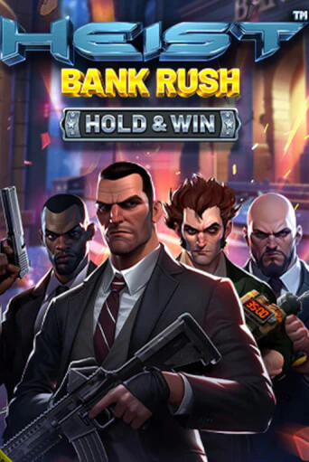 Демо игра Heist: Bank Rush - Hold & Win играть онлайн | Casino-X.KZ