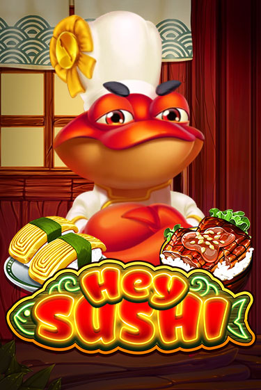 Демо игра Hey Sushi играть онлайн | Casino-X.KZ