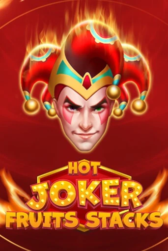 Демо игра Hot Joker Fruits Stacks играть онлайн | Casino-X.KZ