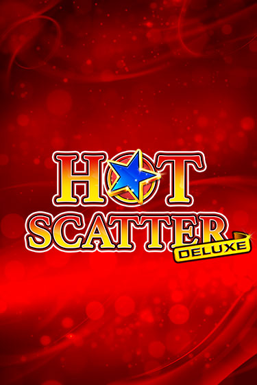 Демо игра Hot Scatter Deluxe играть онлайн | Casino-X.KZ