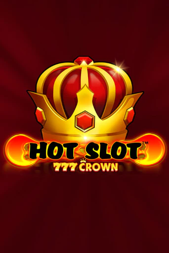 Демо игра Hot Slot™: 777 Crown играть онлайн | Casino-X.KZ