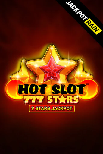 Демо игра Hot Slot: 777 Stars JackpotRain играть онлайн | Casino-X.KZ