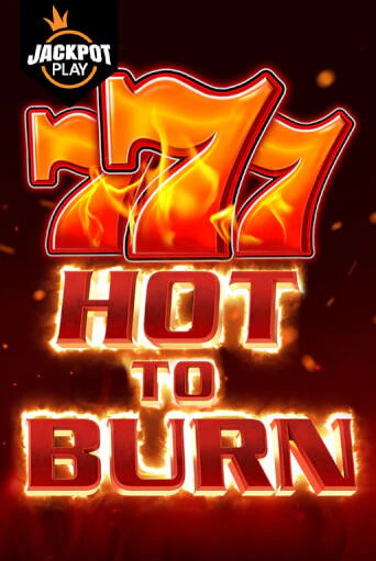 Демо игра Hot to Burn Jackpot Play играть онлайн | Casino-X.KZ