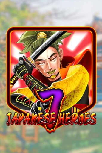 Демо игра Japanese 7 Heroes играть онлайн | Casino-X.KZ