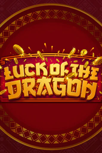 Демо игра Luck of the Dragon играть онлайн | Casino-X.KZ