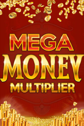 Демо игра Mega Money Multiplier играть онлайн | Casino-X.KZ