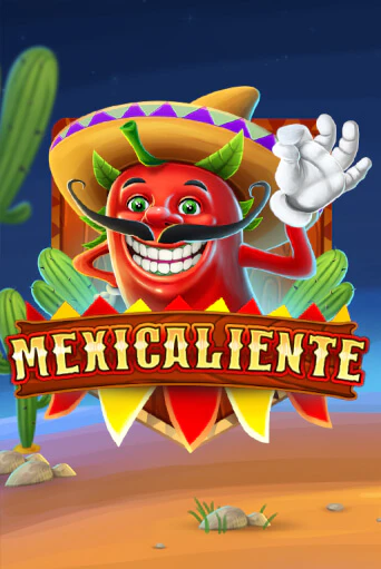 Демо игра Mexicaliente играть онлайн | Casino-X.KZ