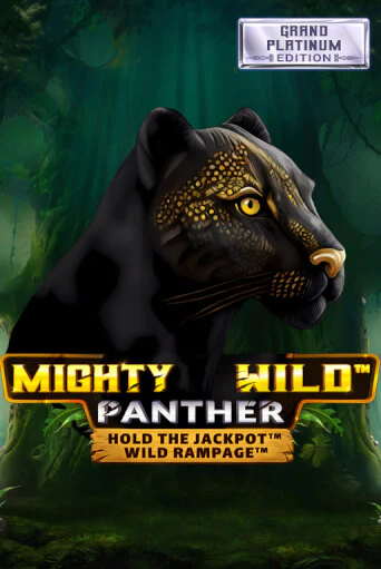 Демо игра Mighty Wild: Panther Grand Platinum Edition играть онлайн | Casino-X.KZ