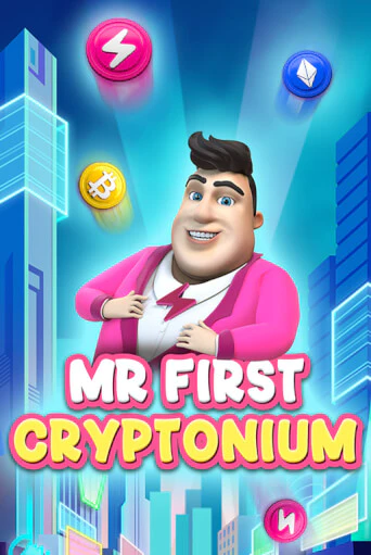 Демо игра MR FIRST CRYPTONIUM играть онлайн | Casino-X.KZ