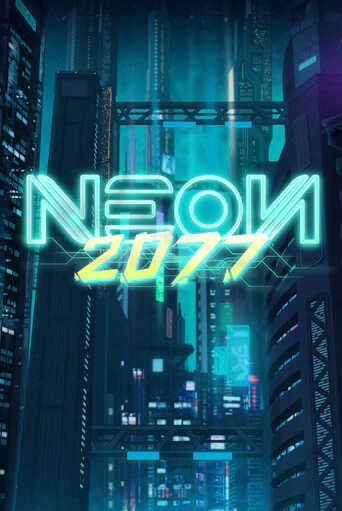 Демо игра Neon 2077 играть онлайн | Casino-X.KZ