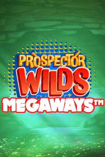 Демо игра Prospector Wilds Megaways играть онлайн | Casino-X.KZ