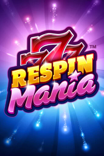 Демо игра Respin Mania играть онлайн | Casino-X.KZ