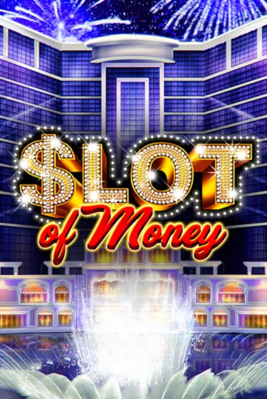 Демо игра Slot Of Money играть онлайн | Casino-X.KZ