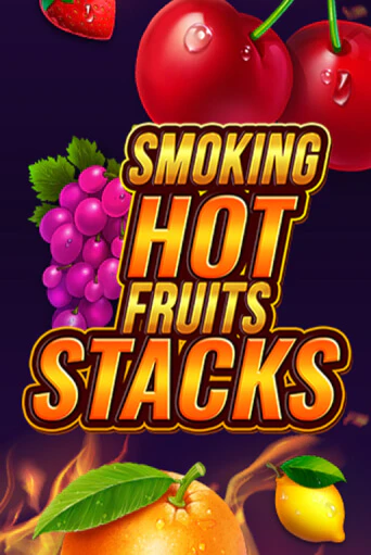 Демо игра Smoking Hot Fruits Stacks играть онлайн | Casino-X.KZ