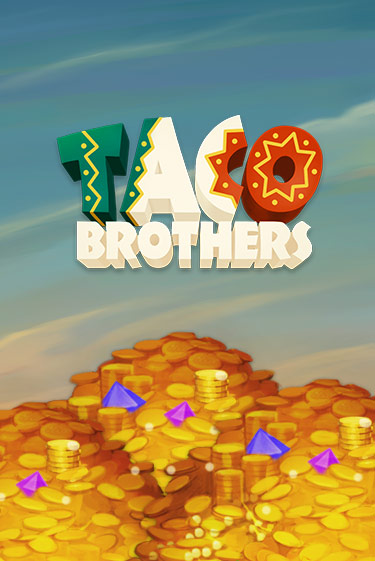 Демо игра Taco Brothers играть онлайн | Casino-X.KZ