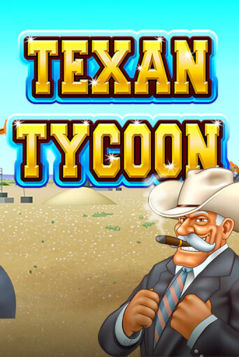 Демо игра Texan Tycoon играть онлайн | Casino-X.KZ