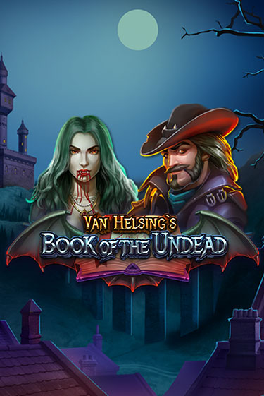 Демо игра Van Helsing's Book of the Undead играть онлайн | Casino-X.KZ