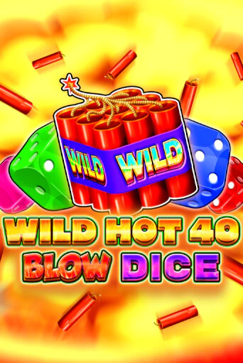 Демо игра Wild Hot 40 Blow Dice играть онлайн | Casino-X.KZ