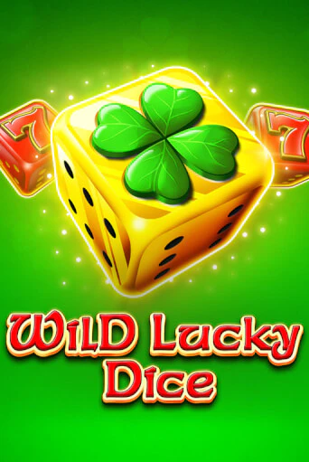 Демо игра Wild Lucky Dice играть онлайн | Casino-X.KZ