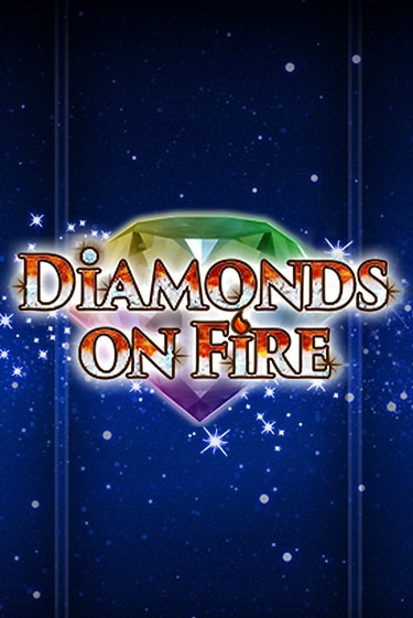 Демо игра Diamonds on Fire играть онлайн | Casino-X.KZ